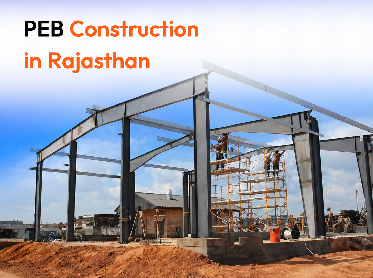 PEB Construction in Rajasthan: Growing Industrial Demand & Key Projects